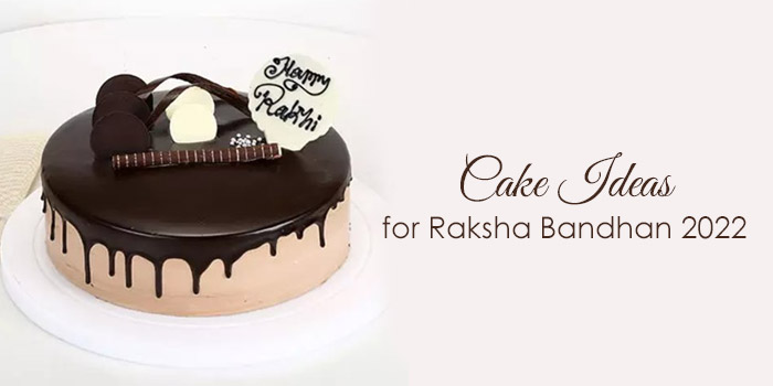 Cake Ideas for Raksha Bandhan 2022
